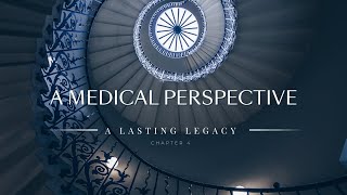 Farrer \u0026 Co: A Lasting Legacy – Chapter 4 A Medical Perspective