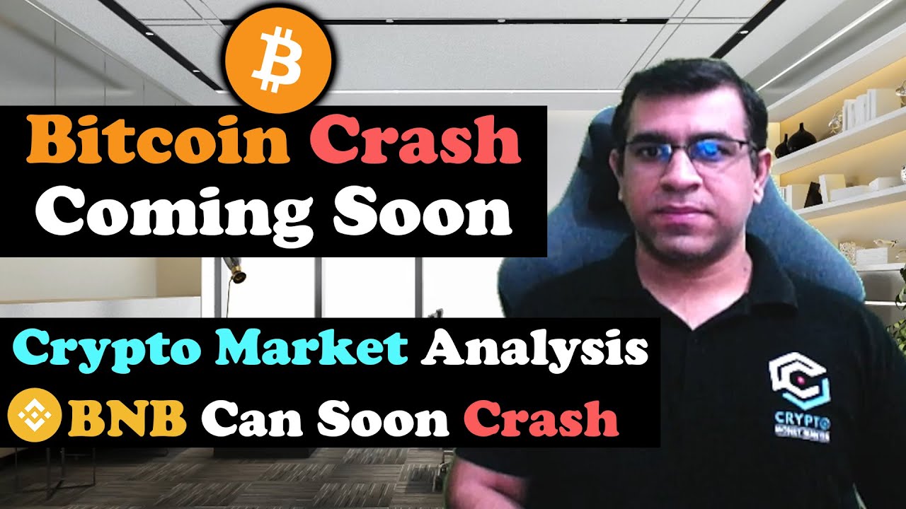 Bitcoin Crash Coming Soon || Crypto Market Analysis - BNB Can Soon ...