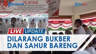 ASN Pemkot Ambon Dilarang Buka Puasa \u0026 Sahur Bersama hingga Open House saat Hari Raya Idul Fitri