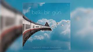 Oğulçet ft. Kaleciyle Karşı Karşıya - Belki Bir Gün