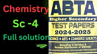 ABTA Test Paper 2025 Chemistry SC 4 || Class 12 || Full Solution