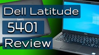 Dell Latitude 5401 In-Depth Review