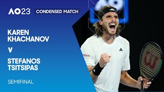 Karen Khachanov v Stefanos Tsitsipas Condensed Match | Australian Open 2023 Semifinal