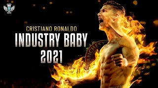 Cristiano Ronaldo ➤ Lil Nas X - Industry Baby 2021 | Epic Skills & Goals 2021