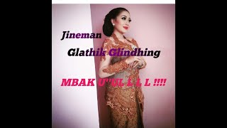 Uul Sindhen || Jineman Glathik Glindhing Laras Pelog Pathet Barang