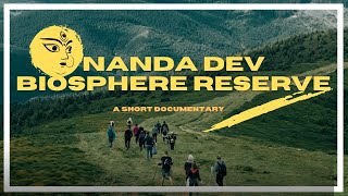 NANDA DEV BIOSPHERE RESERVE  |  A short documentary |