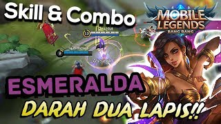 SKILL \u0026 COMBO ESMERALDA - TUTORIAL ESMERALDA MOBILE LEGENDS INDONESIA