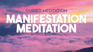 Manifestation Meditation To Visualize Your Dreams Into Reality - (10 Minute Guided Meditation)