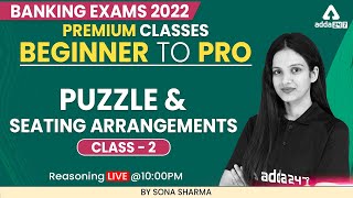Beginner to Pro | Banking Exam 2022 | Puzzle and Seating Arrangements Class 2 by Sona Sharma