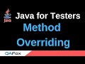 Java for Testers - Part 171 - Method Overriding