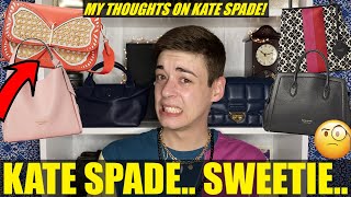 My THOUGHTS On Kate Spade Handbags..