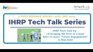IHRP HR Tech Talk #3: Leveraging HR Tech to create best-in-class Talent Engagement