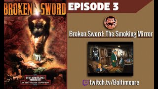 MWPC | Broken Sword II: The Smoking Mirror - Episode 3