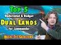 MTG - Top 5 Underrated and Budget Dual Lands For Commander! Magic: The Gathering