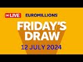 The National Lottery Euromillions Draw Live Results From Friday 12 July 2024 | euromillions live