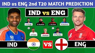 IND vs ENG Dream11 Team | IND vs ENG Dream11 Prediction | IND vs ENG 2nd T20 Dream11 Prediction