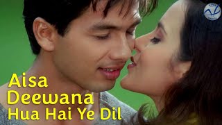 Aisa Deewana Hua Hai Ye Dil | 4K Video | Shahid Kapoor | Tulip Joshi | 🎧 HD Audio |