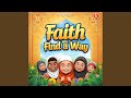 Faith Will Find A Way