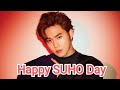 Happy SUHO Day||Our leader's BIRTHDAY SPECIAL~