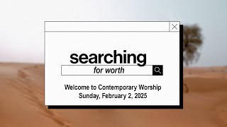 Contemporary 2-2-2025 | Searching for Worth | Beautiful Savior Lutheran Church