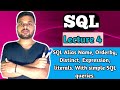 SQL Alias Name, Orderby, Distinct, Expression, literals. With simple SQL queries.