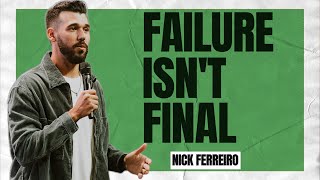 Nick Ferreiro - Failure Isn't Final