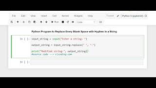 Day 67: Python Program to Replace Every Blank Space with Hyphen in a String