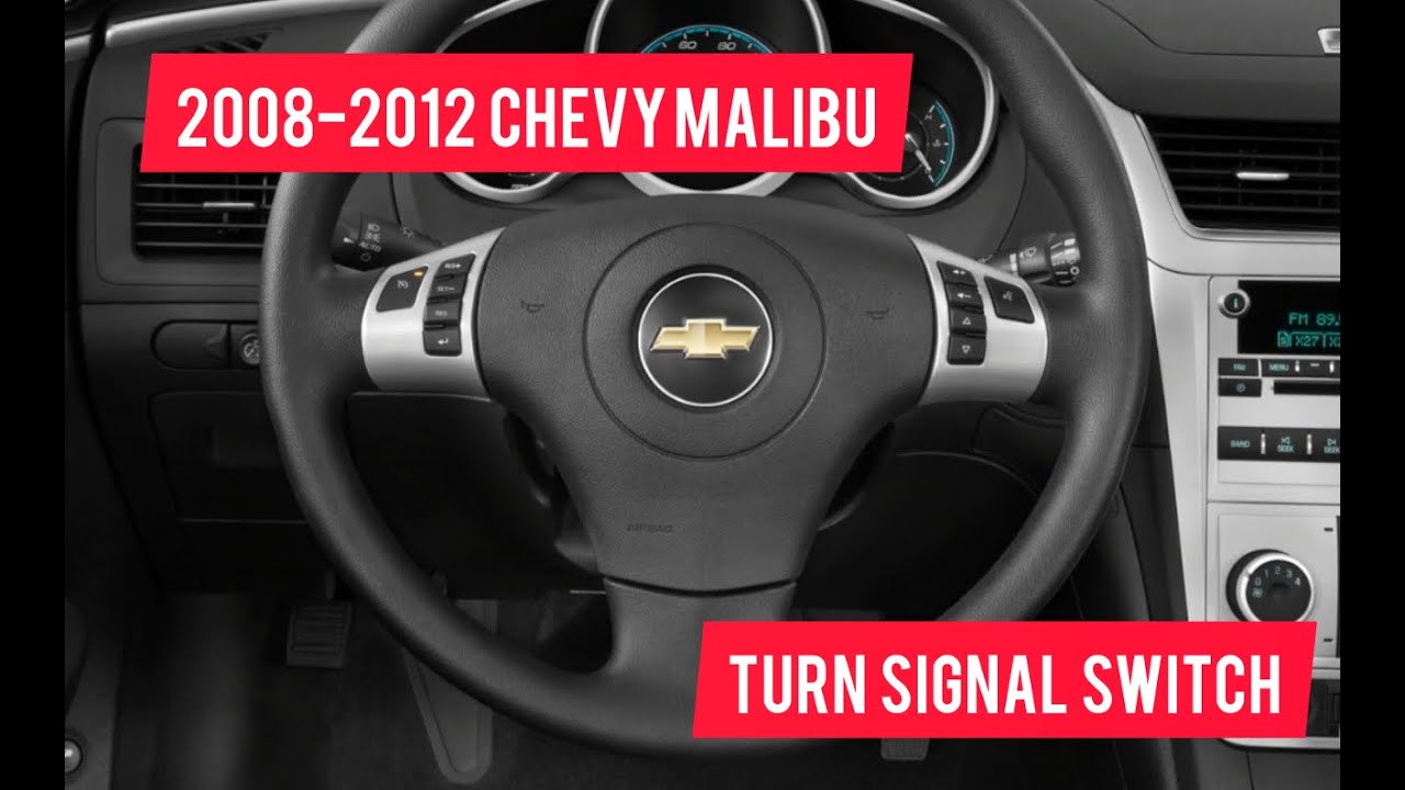 2008-2012 Chevy Malibu Turn Signal Switch Replacement - YouTube