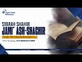 SYARAH SHAHIH JAMI ASH-SHAGIR-Ustadz Abu Yahya Badrussalam, Lc