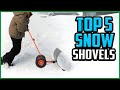 Top 5 Best Snow Shovels Reviews In 2021 | Best Snow Shovels