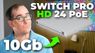 10GB PoE++ Switch Under $1,000?! | Unifi Switch Pro HD 24 PoE