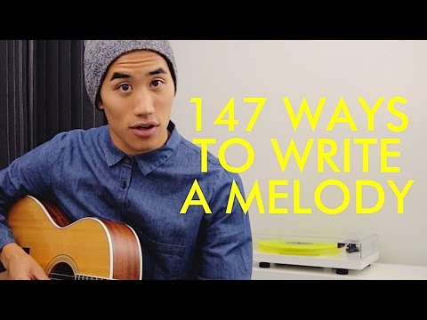 147 WAYS TO WRITE A MELODY 147 WAYS TO WRITE A MELODY