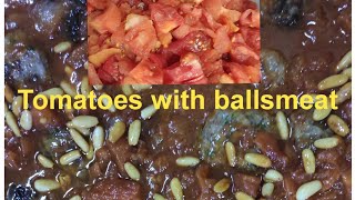 Tomatoes with balls meat// #food #arabfood