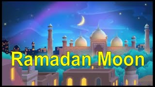 Ramadan Moon Nasheed 2023
