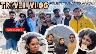 Cousins and friends ke sath MANALI ka tripp 🔥