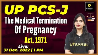 The Medical Termination Of Pregnancy Act, 1971 | For UPPCS-J | By Rekha Ma'am