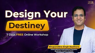 Manifest Money \u0026 Design Your Destiny | 7 Day Free Online Workshop By CoachBSR | Day 5  Live @ 9 PM