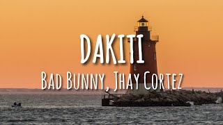 Bad Bunny, Jhay Cortez - Dakiti (Letra/Lyrics)
