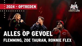 Alles Op Gevoel | Flemming, Zoë Tauran, Ronnie Flex | Vrienden van Amstel LIVE