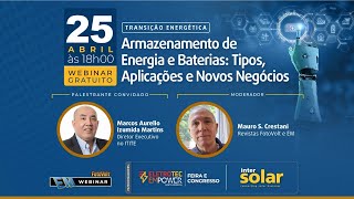 91° EM Webinar - Armazenamento de Energia e Baterias: Tipos, Aplicações e Novos Negócios