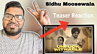 UNFUCKWITHABLE (Official Teaser) Sidhu Moose Wala | Afsana Khan | MooseTape | The Kidd (REACTION)