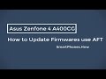 How to Flash Asus Zenfone 4 A400CG T00I 100% Success