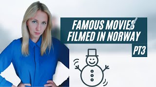 HOLLYWOOD IN NORWAY I World famous movies filmed in Norway I Visit Norway I I Celebrities I Facts