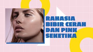 Rahasia Bibir Cerah dan Pink Seketika #short