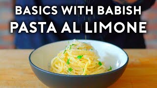 Pasta Al Limone | Basics with Babish