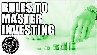 RULES TO MASTER INVESTING