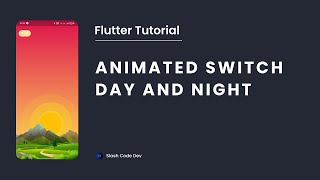 Flutter Tutorial | Animated Day Night Switch