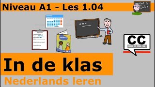 NT2 In de klas A1 Les 1.04 - woorden Nederlands leren 1.1 - cursus leraar school pauze #learndutch