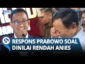 RESPONS Prabowo Subianto saat Ditanyai Nilai 11 dari 100 Oleh Anies Baswedan soal Kinerja Menhan