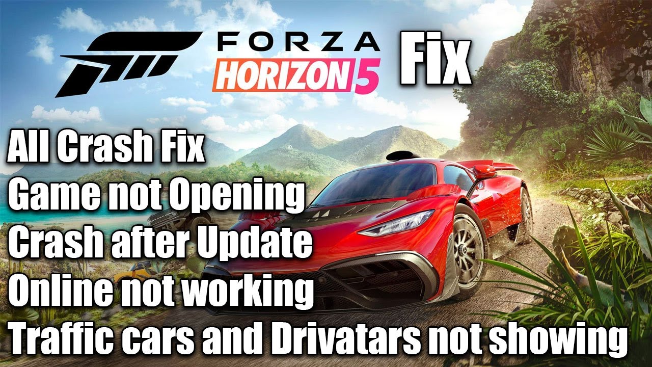 Forza Horizon 5 All Crash Fixed (crash On Startup, Screen Freeze, In ...